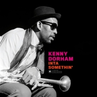 Dorham, Kenny Inta Somethin'