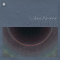 Wexler, Mike Dispossession