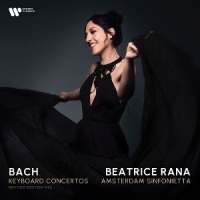 Rana, Beatrice & Amsterdam Sinfonietta Bach: Keyboard Concertos Bwv 1052, 1053, 1054 & 1056