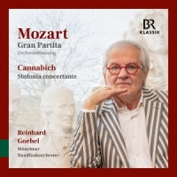 Munchner Rundfunkorchester & Reinhard Goebel Mozart: Gran Partita/cannabich: Sinfonia Concertante