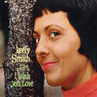 Smith, Keely I Wish You Love/swingin' Pretty