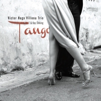 Victor Hugo Villena Trio & Kay Slek Tango