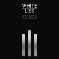 White Lies To Lose My Life (2019 2cd)