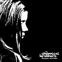 Chemical Brothers, The Dig Your Own Hole