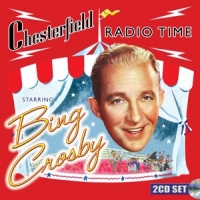 Crosby, Bing Chesterfield Radio Time Starring Bing Crosby