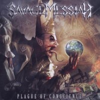 Savage Messiah Plague Of Conscience