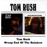 Rush, Tom Tom Rush/wrong End Of The