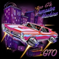 Tino G S Dumpster Machine Gto