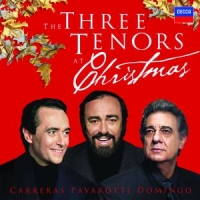 Luciano Pavarotti, Placido Domingo, J The Three Tenors At Christmas