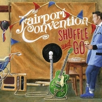 Fairport Convention Shuffle And Go
