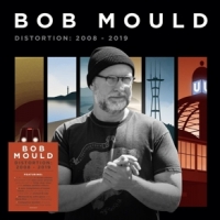 Mould, Bob Distortion: 2008-2019