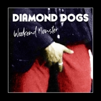 Diamond Dogs Weekend Monster -coloured-