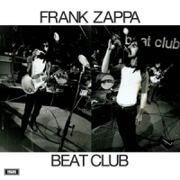 Zappa, Frank & The Mothers Of Invent Beat Club October 1968