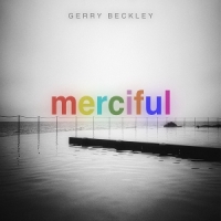 Gerry Beckley Merciful