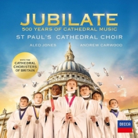 St. Paul S Cathedral Choir, Cathedr Jubilate - 500 Years Of Cathedral M