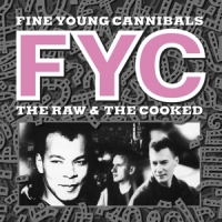 Fine Young Cannibals Raw And The Cooked -coloured-