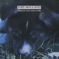 Molland, Joey Demo's Old And New