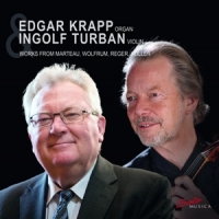 Krapp, Edgar Marteau, Wolfrum, Reger & Holler: Organ Works