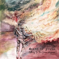 Death Of Youth Nothing Is The Same Anymore