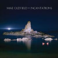 Oldfield, Mike Incantations