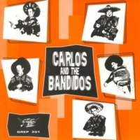 Carlos & The Bandidos Angel With Dirty Wings