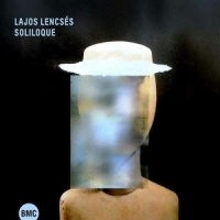 Lencses, Lajos Soliloque