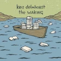 Delmhorst, Kris The Waking (ep)