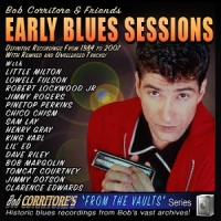 Bob Corritore & Friends Early Blues Sessions