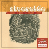 Riverside / Dave Douglas Riverside