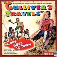 Fleischer, Max & Dave Gulliver's Travels (and Mr. Bug Goes To Town)