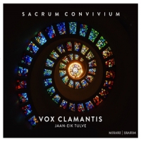 Vox Clamantis Jaan-eik Tulve Sacrum Convivium