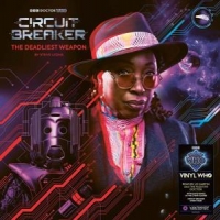 Doctor Who Circuit Breaker: The Deadliest Weapon -coloured-
