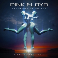 Pink Floyd The Return Of The Sun - Live In Italy 1971