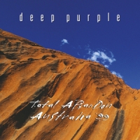 Deep Purple Total Abandon - Australia '99