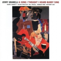 Granelli, Jerry A Song I Thought I Heard Buddy Sing