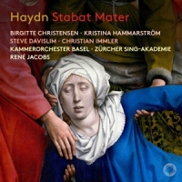 Kammerorchester Basel / Rene Jacobs / Birgitte Christensen Haydn: Stabat Mater