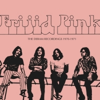 Frijid Pink Deram Recordings 1970-71