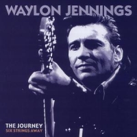 Jennings, Waylon Journey: Six Strings Away