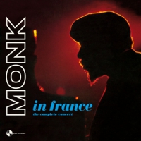 Monk, Thelonious In France - The Complete Concert