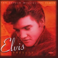 Presley, Elvis Tupelo Mississippi Flash
