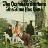 Chambers Brothers Time Has Come + 4