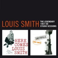 Smith, Louis Legendary Studio Sessions