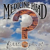Medicine Head Fiddlersophical