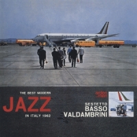 Valdambrini, Basso -sestetto- Best Modern Jazz In Italy 1962