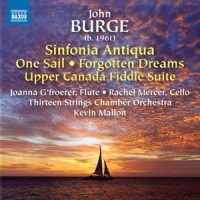 Thirteen Strings Chamber Orchestra / Kevin Mallon John Burge: Sinfonia Antiqua