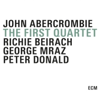 Abercrombie, John & Andy Laverne First Quartet