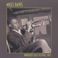 Davis, Miles Monterey Jazz Festival 1963