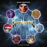 Stormhammer Never Surrender - 30 Years Of Power