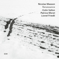 Masson, Nicolas & Colin Vallon & Patrice Moret & Lionel Friedli Renaissance