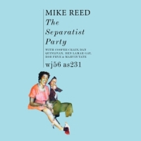 Reed, Mike Separatist Party